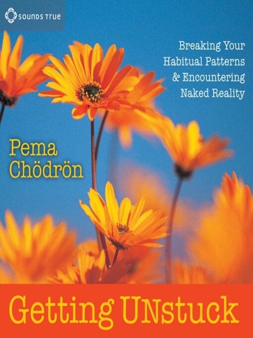 Title details for Getting Unstuck by Pema Chödrön - Wait list